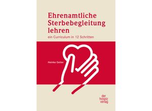 9783946527435 - Ehrenamtliche Sterbebegleitung lehren - Heinke Geiter Kartoniert (TB)