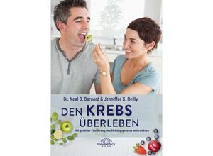 9783946566922 - Den Krebs überleben - Neal D Barnard Jenniffer K Reilly Gebunden