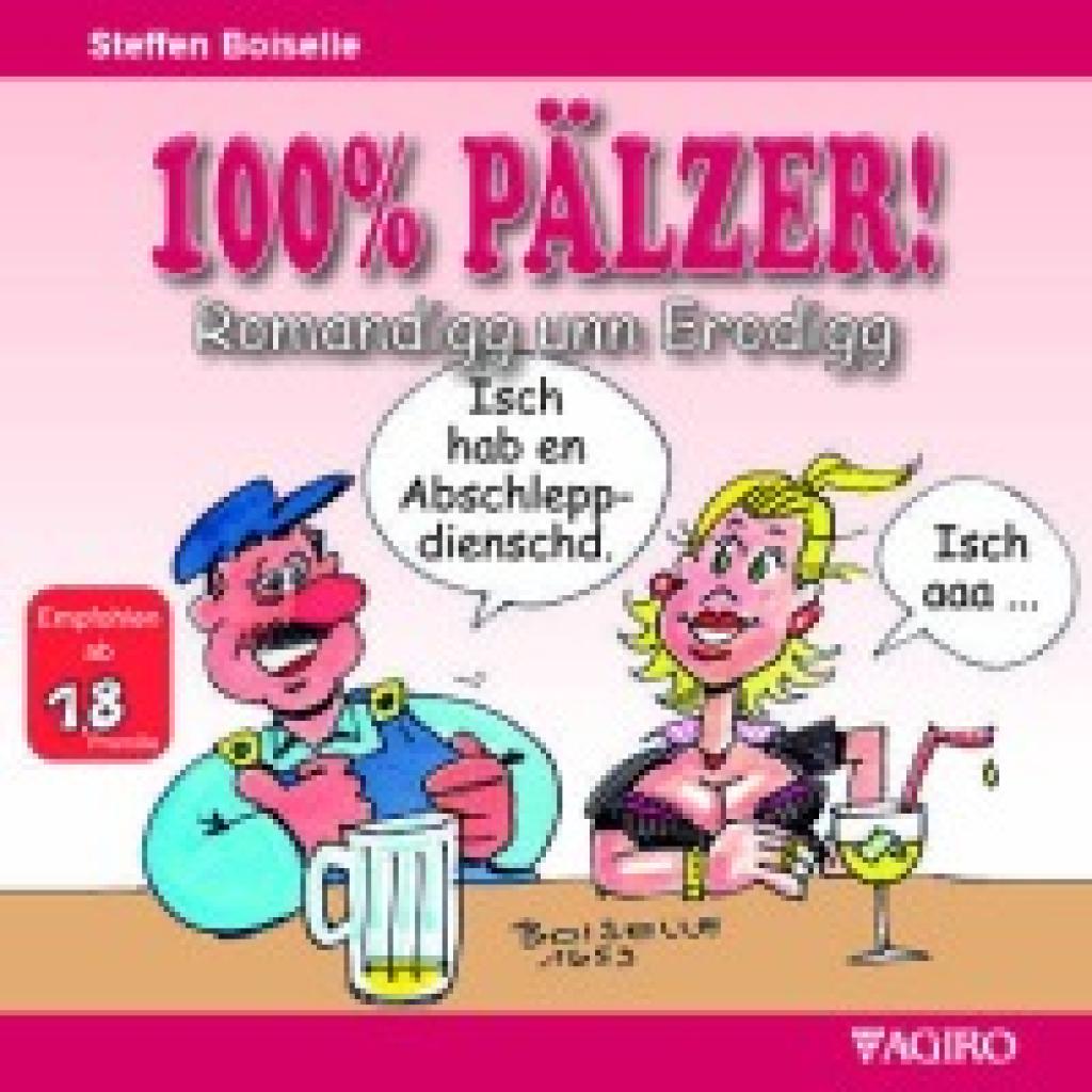 9783946587569 - Boiselle Steffen 100% PÄLZER! Romandigg unn Erodigg
