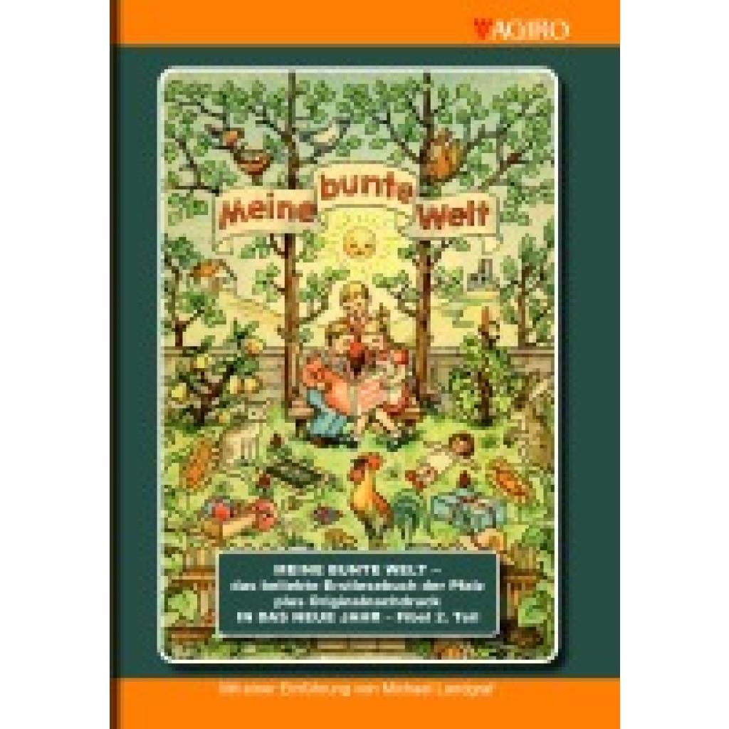 9783946587729 - MEINE BUNTE WELT - das beliebte Erstlesebuch der Pfalz plus Originalnachdruck IN DAS NEU JAHR - Fibel 2 Teil 9783946587729 - MEINE BUNTE WELT - das beliebte Erstlesebuch der Pfalz plus Originalnachdruck IN DAS NEU JAHR - Fibel 2 Teil