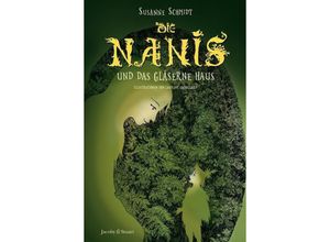 9783946593935 - Die Nanis und das gläserne Haus - Susanne Schmidt Gebunden