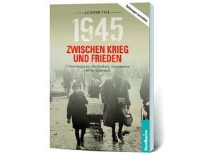 9783946599715 - 1945 Zwischen Krieg und Frieden - Achter Teil - Frank Wilhelm Kartoniert (TB)