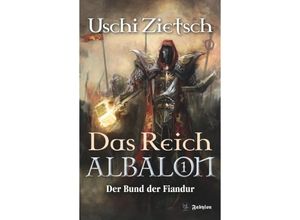 9783946773047 - Das Reich Albalon 1 - Uschi Zietsch Kartoniert (TB)