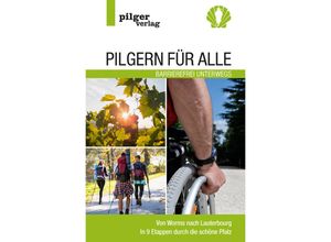 9783946777120 - Pilgern für Alle - Barrierefrei unterwegs - Beate Steger Kartoniert (TB)