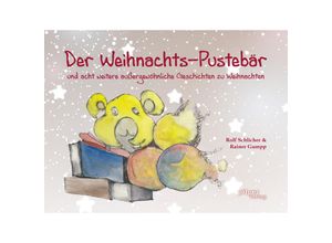 9783946777304 - Der Weihnachts-Pustebär - Rolf Schlicher Gebunden