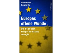 9783946778172 - Europas offene Wunde - Wladimir Wladimirowitsch Sergijenko Kartoniert (TB)