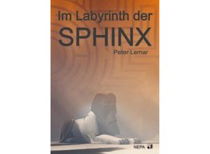 9783946814337 - Im Labyrinth der Sphinx - Peter Lemar Kartoniert (TB)