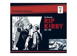 9783946842187 - Rip Kirby Die kompletten Comicstrips   Band 8   Rip Kirby Die kompletten Comicstrips 1955 - 1956 - Alex Raymond Fred Dickenson Gebunden