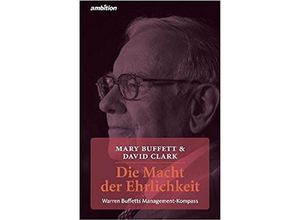 9783946915133 - Die Macht der Ehrlichkeit - Mary Buffett David Clark Gebunden