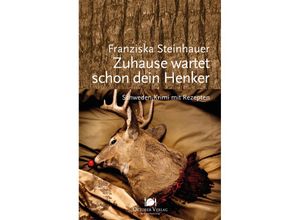 9783946938279 - Zuhause wartet schon dein Henker - Franziska Steinhauer Kartoniert (TB)