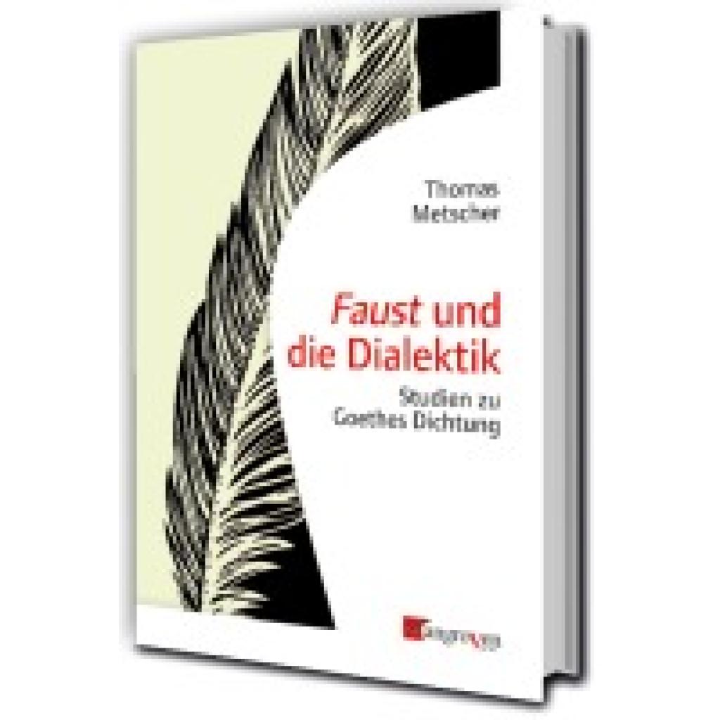 9783946946410 - Metscher Thomas Faust und die Dialektik