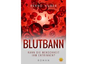 9783947048298 - BLUTBANN - Bernd Huber Kartoniert (TB)