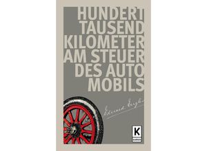 9783947060153 - Hunderttausend Kilometer am Steuer des Automobils - Eduard Engler Gebunden