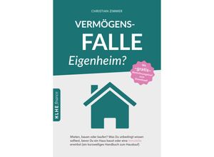 9783947061952 - Vermögensfalle Eigenheim? - Christian Zimmer Kartoniert (TB)