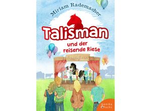 9783947066438 - Talisman und der reisende Riese - Miriam Rademacher Gebunden