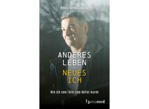 9783947145737 - Anderes Leben - Neues Ich - Henry Oliver Jakobs Kartoniert (TB)