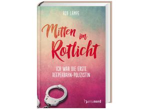 9783947145775 - Mitten im Rotlicht - Rob Lampe Gebunden