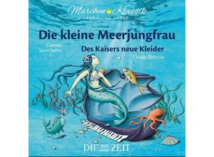 9783947161041 - Die kleine Meerjungfrau und Des Kaisers neue Kleider1 Audio-CD - Jacob Grimm Wilhelm Grimm (Hörbuch)