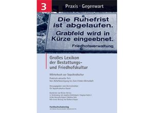 9783947273546 - Großes Lexikon der Bestattungs- und Friedhofskultur Kartoniert (TB)