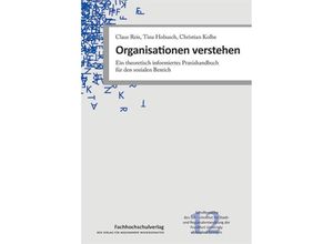 9783947273645 - Organisationen verstehen - Claus Reis Tina Hobusch Christian Kolbe Kartoniert (TB)