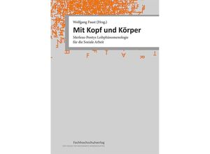 9783947273690 - Mit Kopf und Körper - Wolfgang Faust Katrin Fischer Karen Barnes Isabell Sonneborn Gebunden