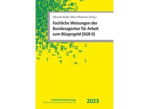 9783947273737 - Fachliche Weisungen der Bundesagentur für Arbeit zum Bürgergeld (SGB II) 2023 Kartoniert (TB)