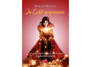 9783947289844 - Zu Gold gesponnen - Romany Romany Kartoniert (TB)