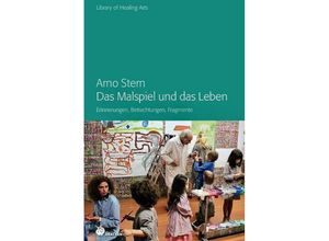 9783947296057 - Das Malspiel und das Leben - Arno Stern Kartoniert (TB)