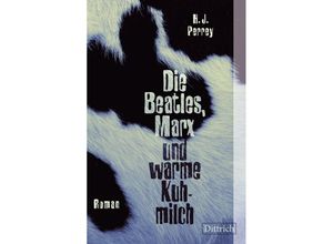 9783947373260 - Die Beatles Marx und warme Kuhmilch - H J Perrey Kartoniert (TB)