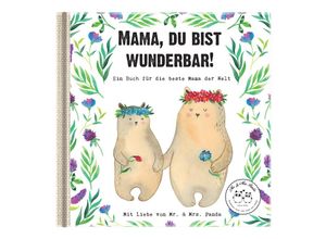 9783947391059 - Mr & Mrs Panda - GEBRAUCHT Mama du bist wunderbar! Ein Buch für die beste Mama der Welt - Preis vom 02102023 050404 h