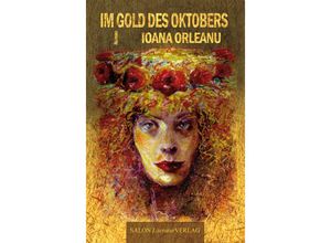 9783947404421 - Im Gold des Oktobers - Ioana Orleanu Kartoniert (TB)