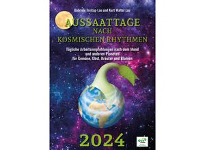 9783947413089 - Aussaattage nach kosmischen Rhythmen 2024 Kartoniert (TB)