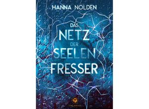 9783947550128 - Das Netz der Seelenfresser - Hanna Nolden Kartoniert (TB)