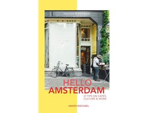 9783947596058 - Hello Amsterdam 27 Tips on cafés culture and more - Dohmeyer Harriet