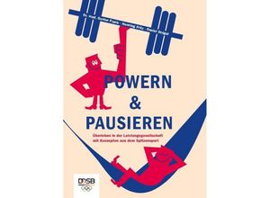 9783947670055 - POWERN & PAUSIEREN - Gunter Frank Fritz Henning Daniel Strigel Kartoniert (TB)