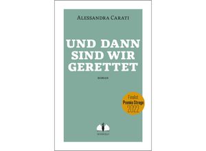 9783947767144 - Und dann sind wir gerettet - Alessandra Carati Kartoniert (TB)