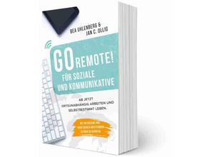 9783947824229 - GoRemote!   GO REMOTE! Für Soziale und Kommunikative - Bea Uhlenberg Jan C Ollig Kartoniert (TB)