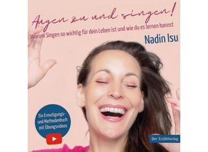 9783947831982 - Augen zu und singen! - Nadin Isu Gebunden