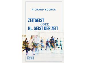 9783947931446 - Zeitgeist oder Geist der Zeit - Richard Kocher Gebunden