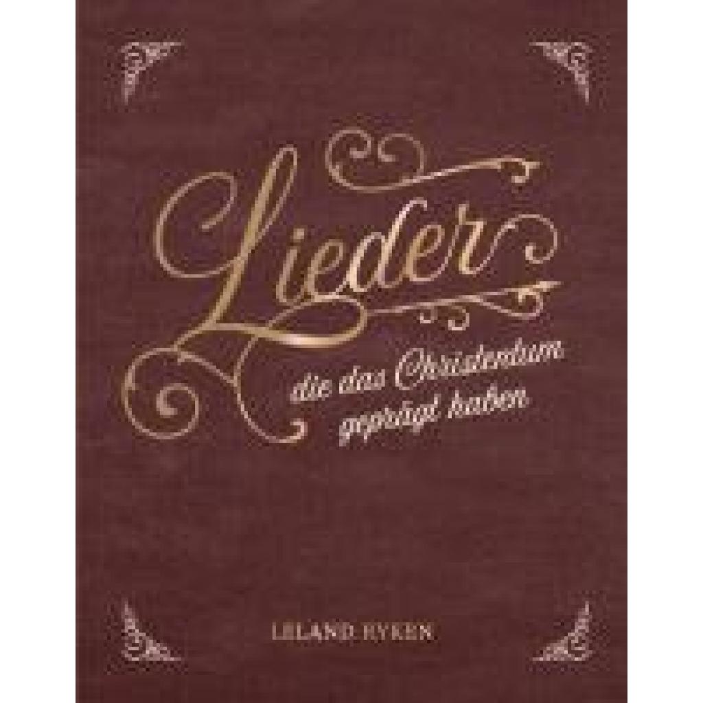 9783947978397 - Ryken Leland Lieder die das Christentum geprägt haben