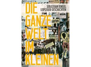 9783948049232 - Die ganze Welt im Kleinen - Sebastian Ringel Gebunden