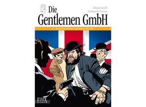 9783948057619 - Die Gentlemen GmbH - Gesamtausgabe   Heldenlegenden und miese Wetten - Alfredo Castelli Ferdinando Tacconi Gebunden