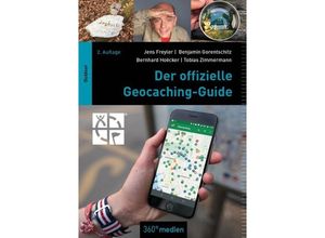 9783948097820 - Der offizielle Geocaching-Guide - Bernhard Hoëcker Benjamin Gorentschitz Tobias Zimmermann Jens Freyler Kartoniert (TB)