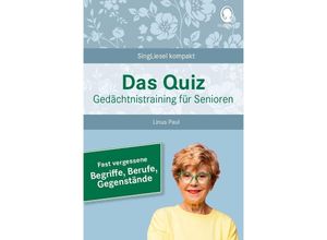 9783948106331 - Das Quiz Gedächtnistraining für Senioren Fast vergessene Begriffe Berufe Gegenstände - Linus Paul Kartoniert (TB)