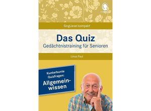 9783948106348 - Das Quiz Gedächtnistraining für Senioren Allgemeinwissen - Linus Paul Kartoniert (TB)