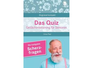 9783948106355 - Das Quiz Gedächtnistraining für Senioren Die lustigsten Scherzfragen - Linus Paul Kartoniert (TB)