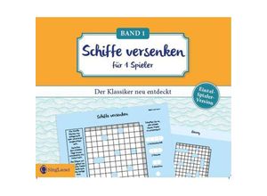 9783948106430 - Schiffe versenken Jetzt ohne Gegner alleine spielen Der Spiele-Klassiker als Einzel-Spieler-Version Gedächtnistraining und Logik-Spiel für stundenlangen Rätsel-Spaß Rätsel-Block im XXL-Format - Linus Paul Kartoniert (TB)