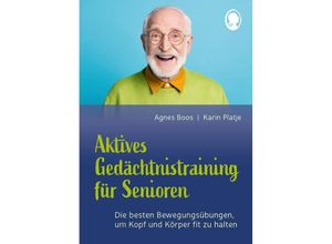 9783948106614 - Aktives Gedächtnistraining für Senioren - Agnes Boos Karin Platje Kartoniert (TB)