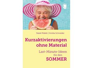 9783948106652 - Kurzaktivierungen ohne Material Last-Minute-Ideen für den Sommer - Natali Mallek Annika Schneider Gebunden