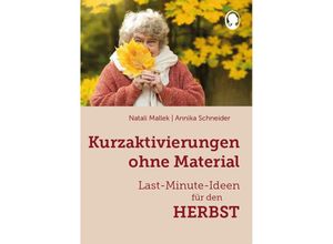 9783948106669 - Kurzaktivierungen ohne Material Last-Minute-Ideen für den Herbst - Natali Mallek Annika Schneider Gebunden